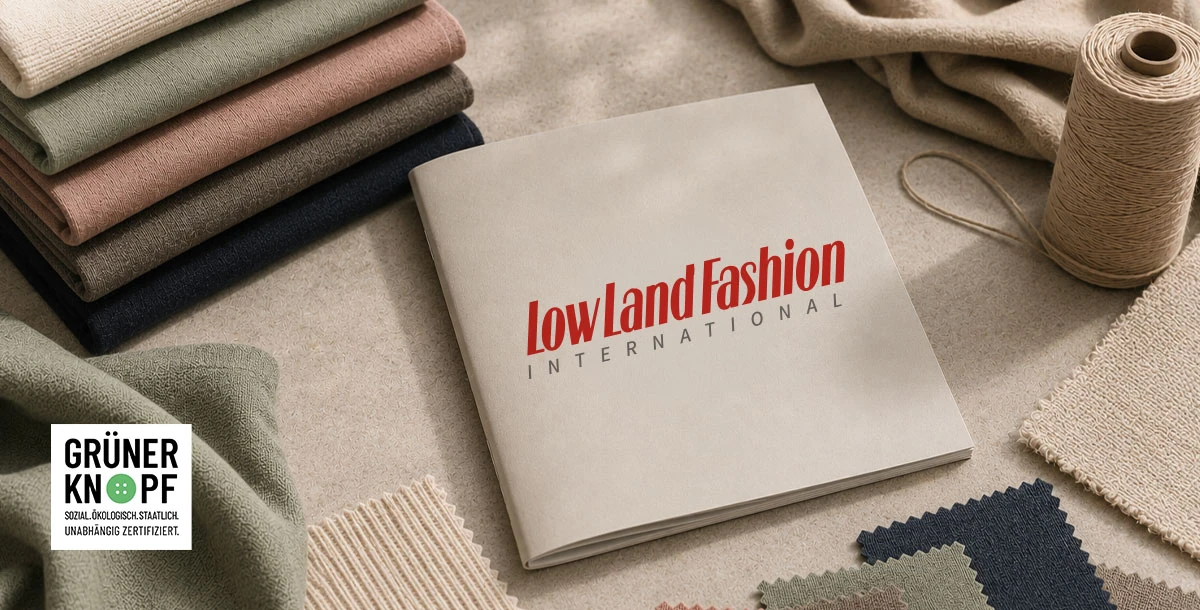 Low Land Fashion earns Grüner Knopf certification, marking a milestone for responsible sourcing
